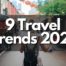 Top 9 Travel Trends 2021